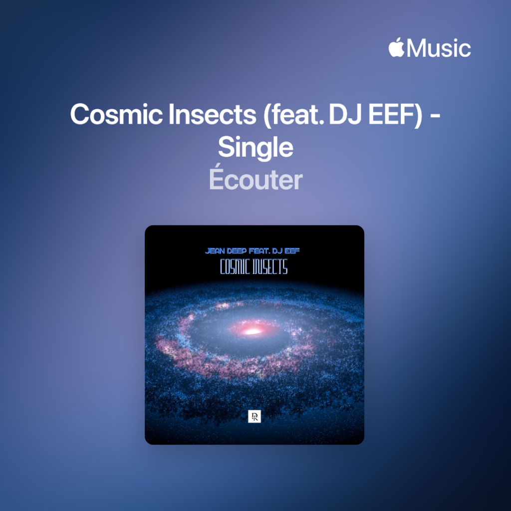 Jean Deep - Cosmic Insects (feat. DJ EEF)